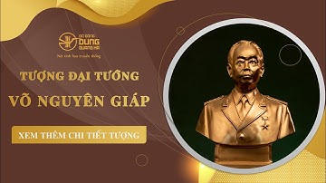 Tượng Đại Tướng Võ Nguyên Giáp - Vị Tướng Huyền Thoại | Đồ Đồng Dung Quang Hà