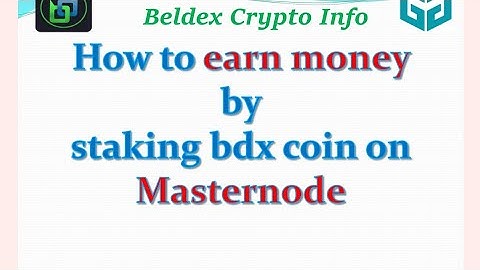 How to earn money by staking bdx coin on masternode 