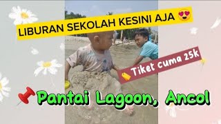 YUK LIBURAN SEKOLAH DENGAN BERENANG DAN BERMAIN PASIR DI PANTAI LAGOON, ANCOL