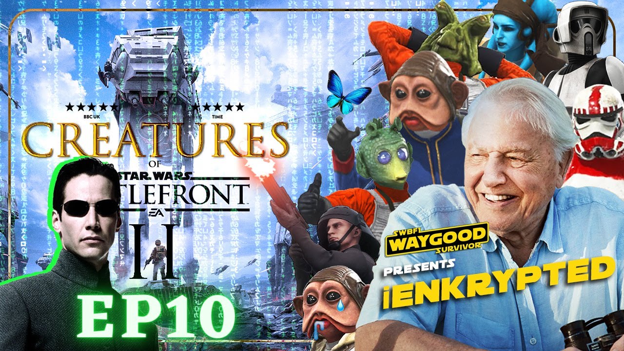 Creatures of Battlefront | iEnkrypted | S2 • EP10