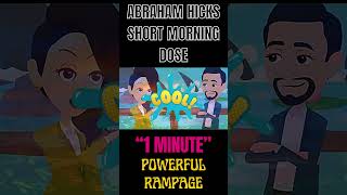 Abraham Hicks Powerful 1 Minute Morning Rampage | #Shorts #abrahamhicks #lawofattraction