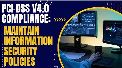 PCI DSS v4.0 Maintain Information Security Policies | Transition to Tech