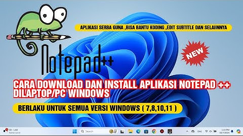 Cara Download Dan Install Aplikasi Notepad++ Di Laptop Atau Pc Terbaru