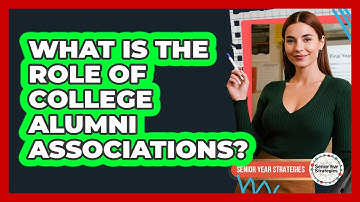 What Is The Role Of College Alumni Associations?