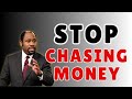 STOP CHASING MONEY — The Kingdom Law of WEALTH & PURPOSE