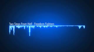 Two Steps From Hell   Freedom Fighters (epic soundtrack)