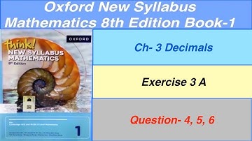 Exercise 3A Question-4, 5, 6 Oxford New Syllabus Mathematics 8th edition Book 1 | EX-3A-D1