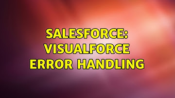 Salesforce: Visualforce error handling
