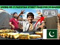 LIVING on $1 PAKISTAN STREET FOOD for 24 HOURS!