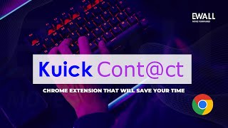 Kuick Contact - Easy Fill Chrome Extension by EWall Solutions screenshot 3