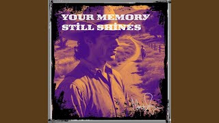 Your Memory Shines
