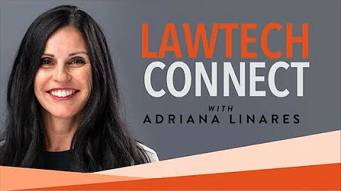 LawTech Connect with Adriana Linares and Barbara L...