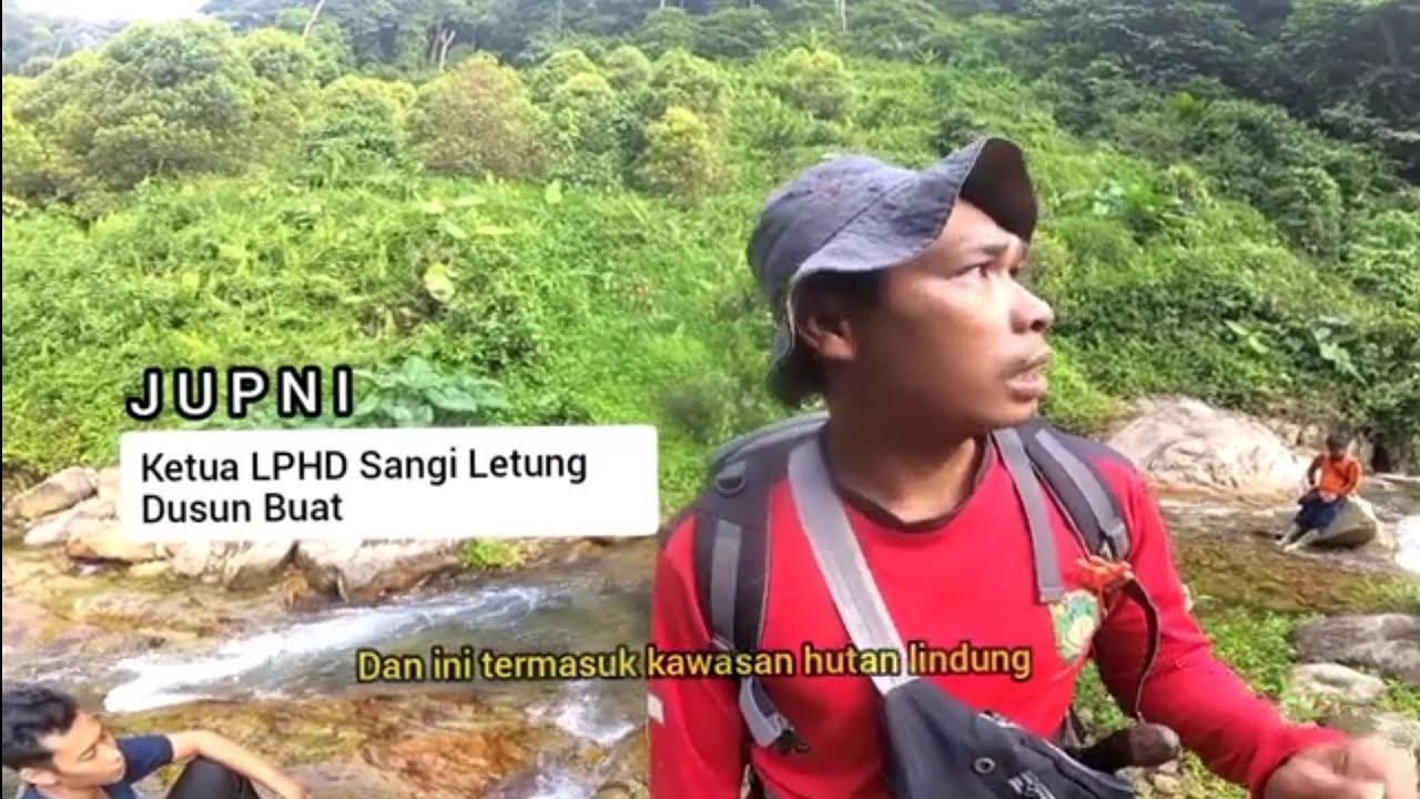 HUTAN DESA 3 HULU SANGI LETUNG BUAT ~ LANDSCAPE BUJANG RABA (DUSUN BUAT ...