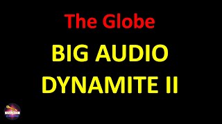 Video thumbnail of "Big Audio Dynamite II - The Globe (Lyrics version)"