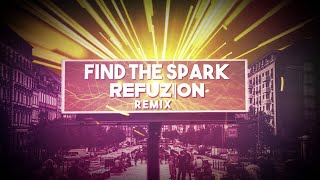 Tweekacore & Technikore - Find The Spark (Refuzion Remix) (Official Video)