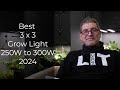 Best 3x3 250 watt to 300 watt grow light 2024