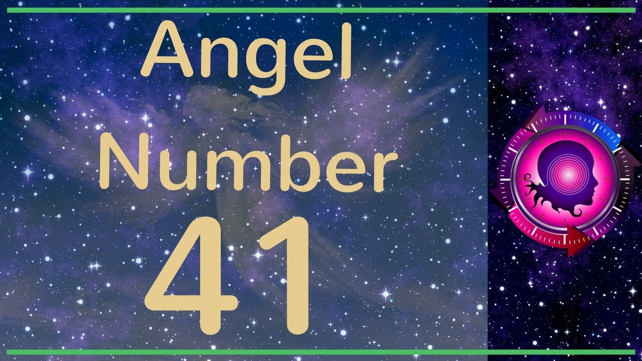 Angel Number 41: The Meanings of Angel Number 41 - YouTube