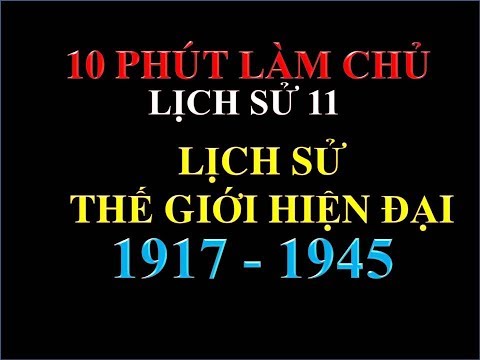 Video Ôn đại học, lịch sử lớp 11 - Tóm tắt lịch sử thế giới... - youtube