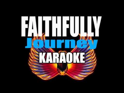 FAITHFULLY - Journey ( KARAOKE )