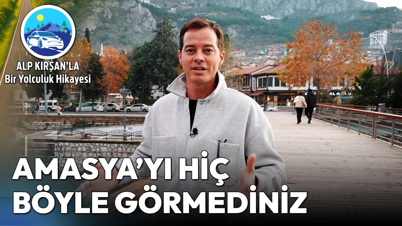 Tren Yolculuğu ile Keyifli Bir Amasya Turu! | Alp Kırşan'la Bir Yolculuk Hikayesi