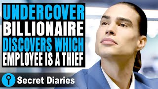 Undercover Billionaire Discovers Which Employee Is A THIEF | @secret_diaries