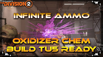 The Division 2 Oxidizer Chem Launcher Build TU5 Ready Infinite Ammo & Endless Seeker Skill Build