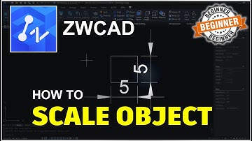 ZWCAD How To Scale Tutorial