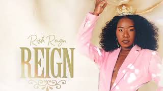 Rosh Reign - Way Up