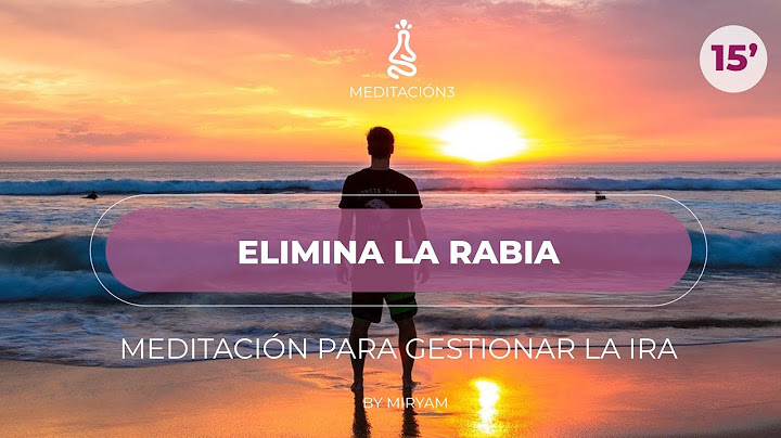 💗 Meditación Guiada para Gestionar la Ira y la RABIA