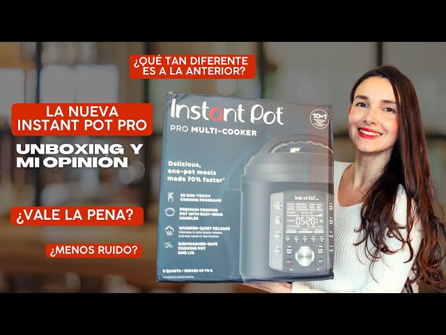 La nueva Instant Pot PRO ¿Vale la pena? TE CUENTO TODO