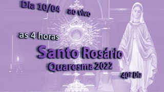 Santo Rosário -40ºdia -As 4 horas e 5:20 da manhã  / Meditação de São Luís Maria G de Montfort