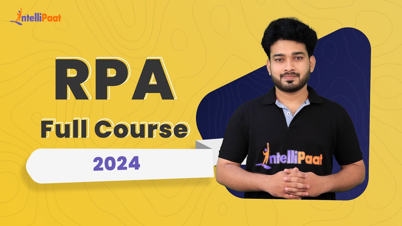 RPA Full Course 2024 Robotic Process Automation Full Course RPA