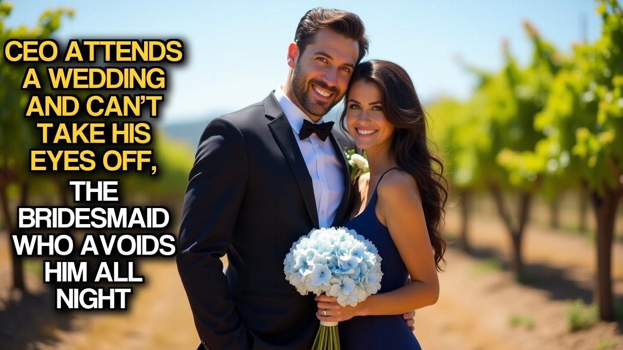 CEO Attends a Wedding and Can’t Take His Eyes Off, the Bridesmaid Who Avoids Him All Night