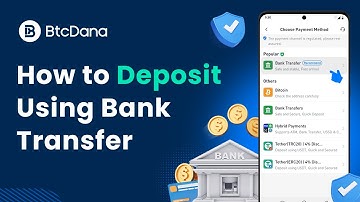 How to Deposit Using Bank Transfer - BtcDana Trading