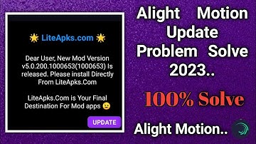 Alight Motion Update Problem Solve 🤪 // How To Solve Lite Apks Problem 2023 // shailu editing..