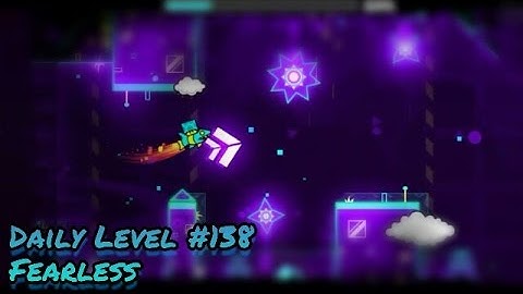 Daily Level #139 (all coins) "Fearless by LeocreatorX" - Geometry Dash 2.1 | JauzG