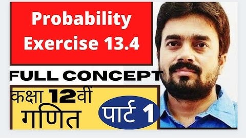 🔥Probability Class12 Math 🔥 exercise 13.4 Math 12