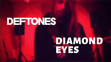 Deftones | Diamond Eyes | Vocal Cover