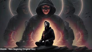 Wedak - New Beginning (Original Mix)