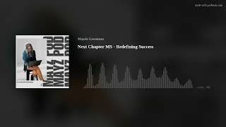 Famous Next Chapter MS - Redefining Success Net Worth