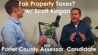 Scott Kingan on Property Taxes & Fair Assessments | Unscripted with Daniel