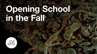 Coronavirus Q&A: Opening School in the Fall