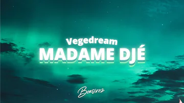 Vegedream - Madame Djé (Lyrics Video)