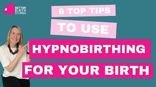 6 AMAZING HYPNOBIRTHING TIPS | Hypnobirthing For Birth | How To Hypnobirth | Birth Video