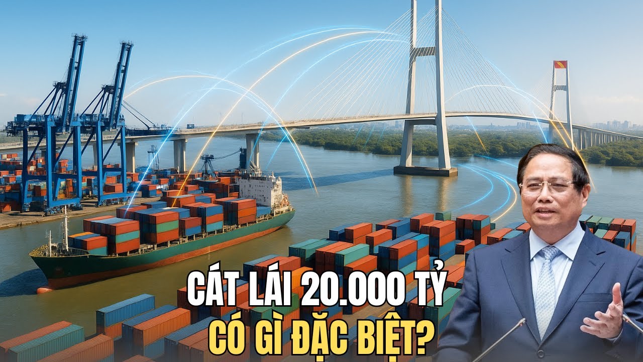Vì Sao Cầu Cát Lái 20.000 Tỷ Được Gọi Là Cú Bùng Nổ Của Miền Nam?