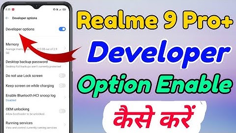 Realme 9 Pro+ mein developer options Kaise on kare | how to enable developer option in Realme 9 Pro+