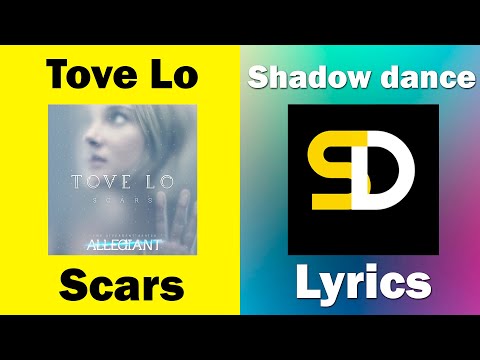 Tove Lo - Scars (Lyrics)