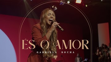 Thumbnail of GABRIELA ROCHA - ÉS O AMOR (AO VIVO)
