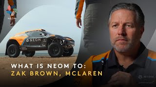What Is Neom To: Zak Brown - Mclaren