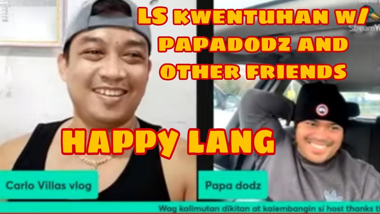 LS KWENTUHAN WITH PAPADOZ & OTHER FRIENDS TARA PASOK